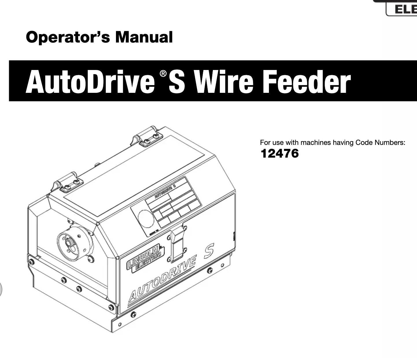 Lincoln Electric Autodrive S Wire Feeder K4303-2 U142108 Code 12476 LINK4303-2